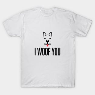 I WOOF YOU - Dog Lover Collection T-Shirt